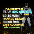 ⭐EUW DERECELİ HAZIR 10-10 WIN 40K-70K ⭐ 