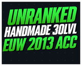 EUW HANDMADE UNRANKED +8K MÖ 2013 HESAP
