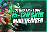 ⭐EUW/TR SUNUCU 15-120 SKİN MAİL DEĞİŞEN⭐