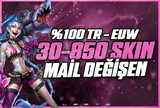 ⭐EUW/TR SUNUCU 30-850 SKİN MAİL DEĞİŞEN⭐