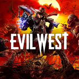 Evil West XBOX & SINIRSIZ