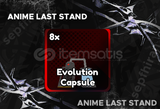 Evolution Capsule | Anime Last Stand