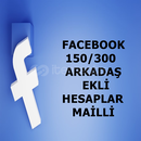 FACEBOOK 150/300 MAİLLİ ARKADAŞLI HESAPLAR 