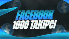Facebook 1000 TAKİPÇİ / ANINDA