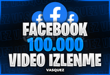 ⭐ Facebook 100.000 Video İzlenme ⭐