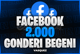 ⭐ Facebook 2000 Gönderi Beğeni ⭐