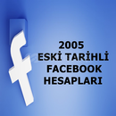 FACEBOOK 2005 ESKİ TARİHLİ HESAP 