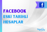 Facebook Eski Tarihli Hesaplar