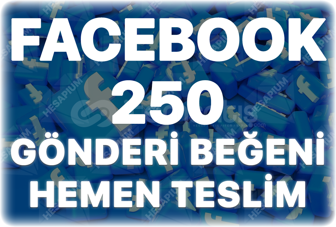 Facebook 250 Gönderi Beğeni - Algoritma Etkili Facebook 250 Gönderi Beğeni - Algoritma Etkili
