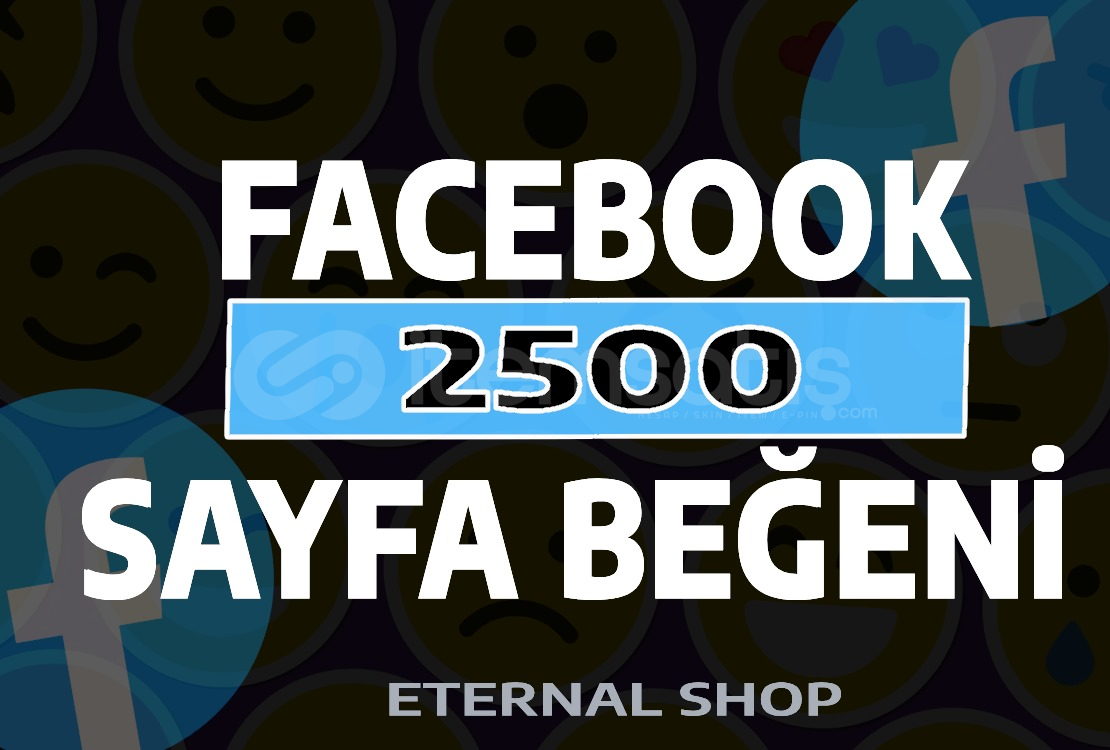 Facebook 2500 Sayfa Beğeni+Takipçi Facebook 2500 Sayfa Beğeni+Takipçi