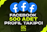✨FaceBook 500 Adet Profil Takipçi!