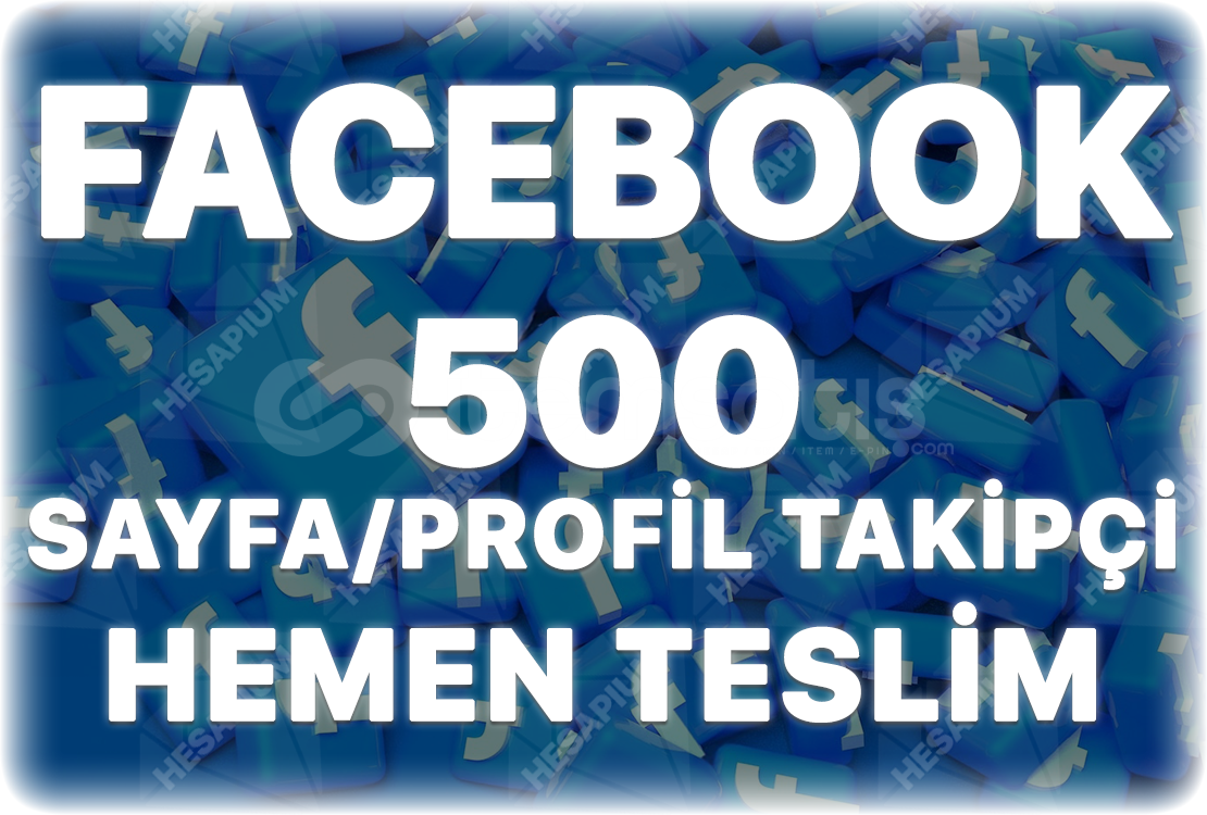 Facebook 500 Sayfa / Profil Takipçi Facebook 500 Sayfa / Profil Takipçi