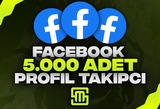 ✨FaceBook 5.000 Adet Profil Takipçi!