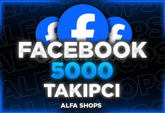 ⭐ FACEBOOK 5000 PROFİL VE SAYFA TAKİPÇİ ⭐ FACEBOOK 5000 PROFİL VE SAYFA TAKİPÇİ