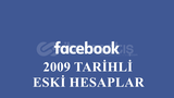 2009 TARİHLİ FACEBOOK HESAPLARI