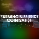 FARMING & FRIENDS 200K COİN ???? 