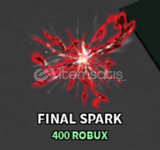 ⭐Final Spark / The Strongest Battlegrounds⭐