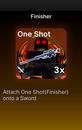 Finisher One Shot Finisher One Shot