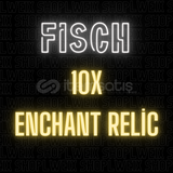 Fisch 10 Enchant Relic