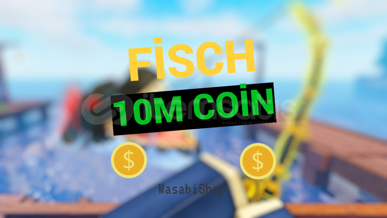 ⭐ Fisch 10M COİN ⭐ Fisch 10M COİN