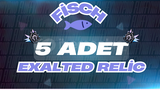 Fisch 5x Exalted Relic