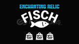 FİSCH 15X ENCHANTİNG RELİC