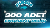 Fisch 300x Enchant Relic