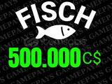 Fisch 500K/500.000 C$ Cash ⭐HIZLI⭐