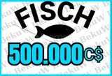 Fisch 500k Coin ⭐HIZLI TESLIMAT⭐