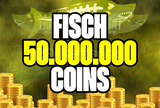 ⭐ FISCH 50M FISCH COINS C$ ANINDA