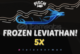 Fisch 5X Frozen Leviathan