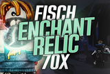 Fisch - 70x Enchant Relic