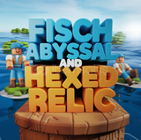 Fisch Abyssal + Hexed Enchant Relic + Depth Key