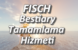 Fisch Bestiary Tamamlama Hizmeti