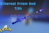 FISCH ETHEREAL PRISM ROD ⭐HIZLI TESLIMAT⭐