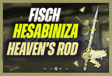 ✨Fisch | Heaven Rod | Hızlı Teslim✨