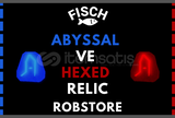 ⭐ FISCH HEXED/ABYSSAL RELİC ⭐