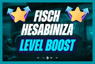 ✨Fisch | Hesabınıza LEVEL Boost✨