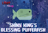 FİSCH SHİNY KİNG'S BLESSİNG PUFFERFİSH 