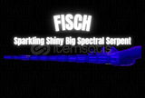 Fisch Shiny Sparkling Big Spectral Serpent