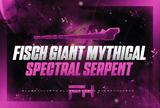 ✨Fisch SSGM Spectral Serpent✨