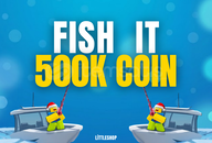 Fish İt 500K COIN Fish İt 500K COIN