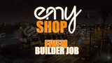 ⭐ Fivem EMY/Shop BuilderJob ( Open Source )