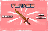 ✅ FLAMES [En ucuzu+Anında Teslimat+]