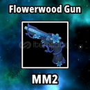 Flowerwood Gun ⭐ MM2