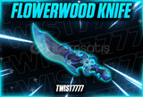 ☘️FLOWERWOOD KNIFE☘️[En Uygunu] [mm2]