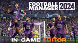 Football Manager 2024 + In Game Editor