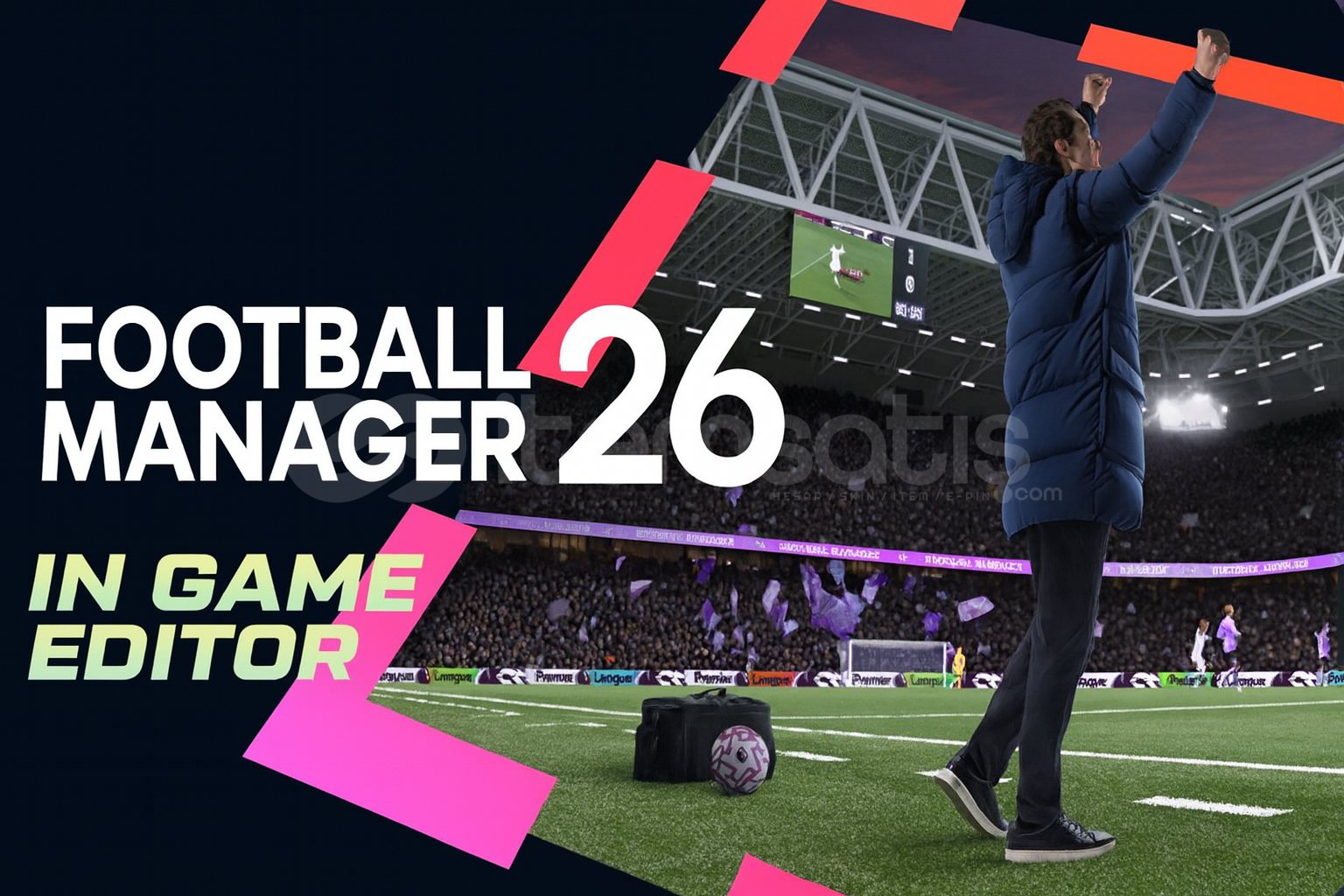 ⭐Football Manager 26 İN GAME EDİTOR ⭐ ⭐Football Manager 26 İN GAME EDİTOR ⭐