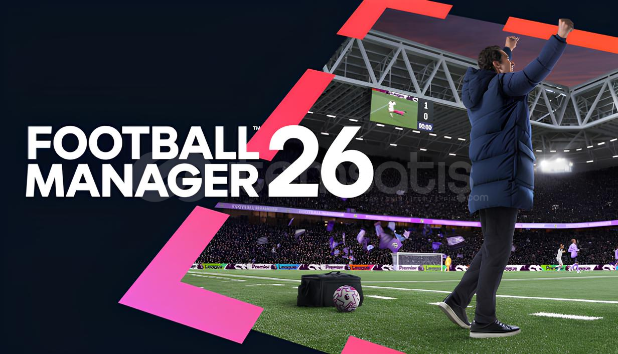Football Manager 26 + In-Game Editor Football Manager 26 + In-Game Editor