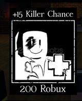 Forsaken : +15 Killer Chance